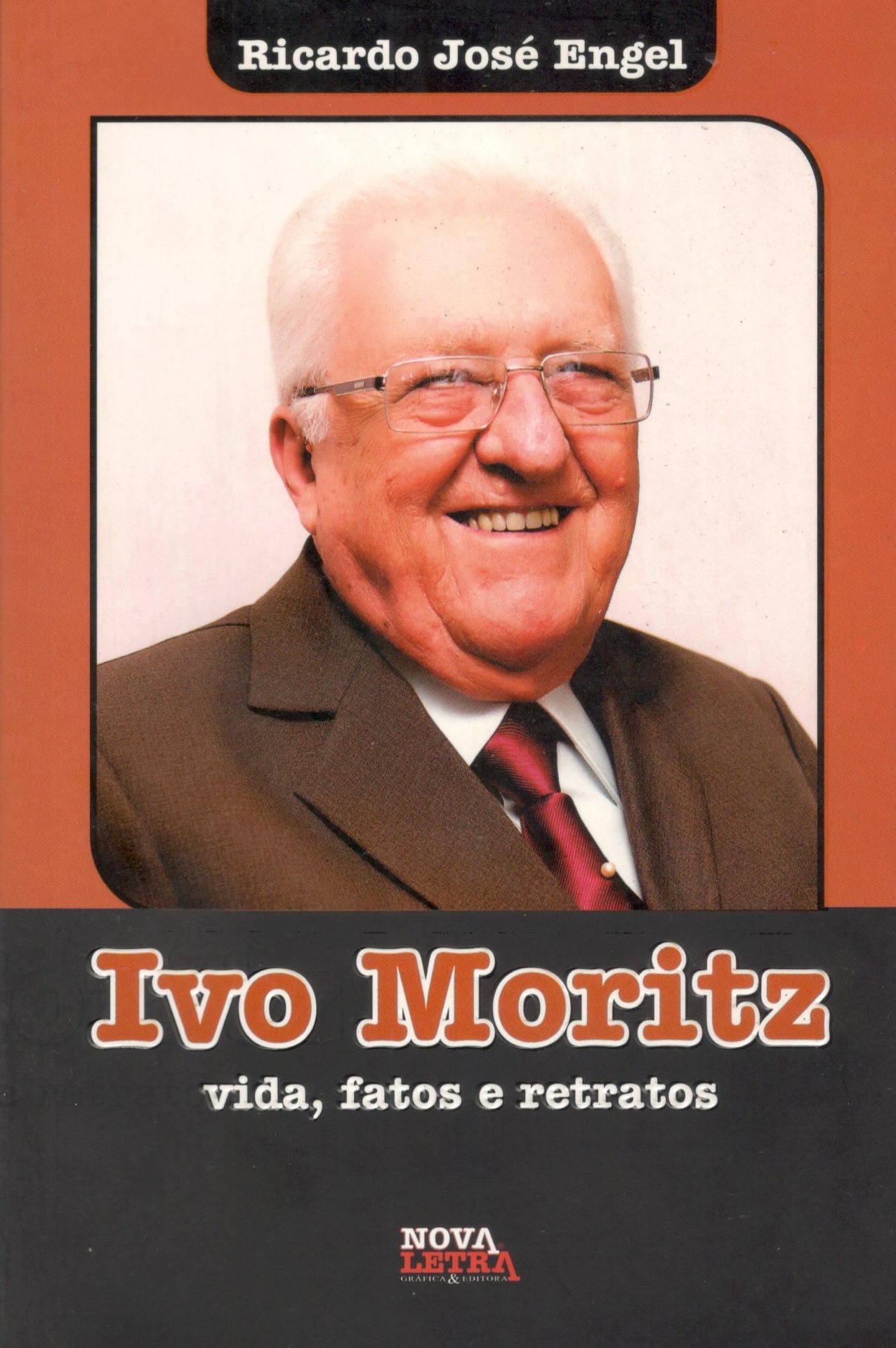 Ivo Moritz - Vida, fatos e retratos